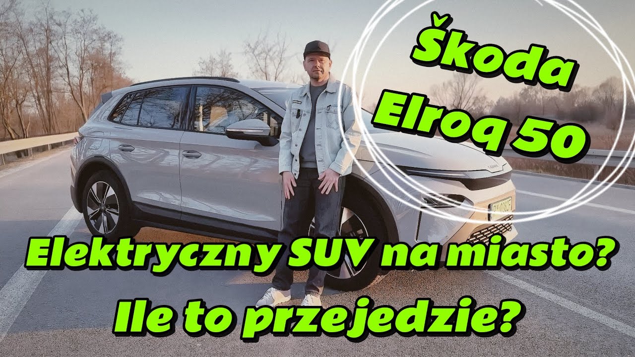 Skoda Elroq 50. Czy to dobry elektryk do miasta?