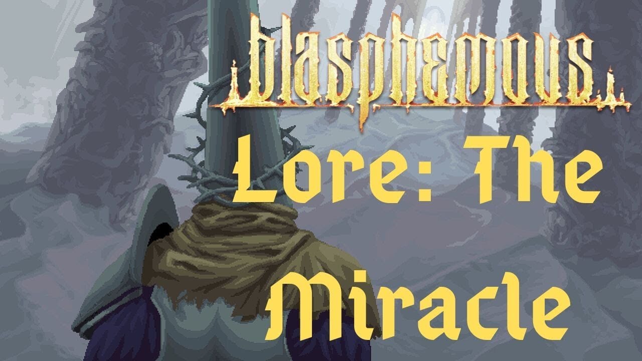 Blasphemous Lore | The Miracle