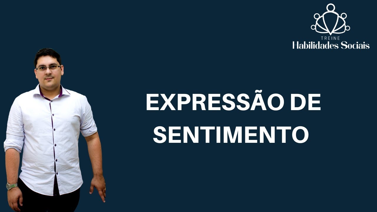 EXPRESS&Atilde;O DE SENTIMENTO POSITIVO