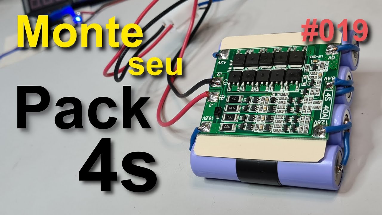 Como montar um Pack 4s de baterias de Lítio em detalhes