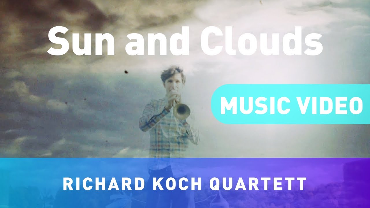 Richard Koch Quartett - Sun and Clouds | Official Music Video (HD)