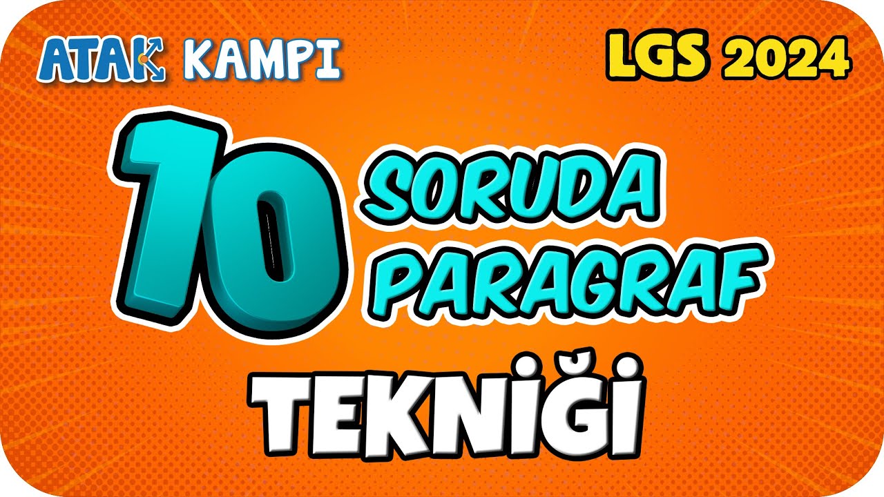 10 Soruda 10 PARAGRAF TEKNİĞİ 🚀 LGS ATAK KAMPI
