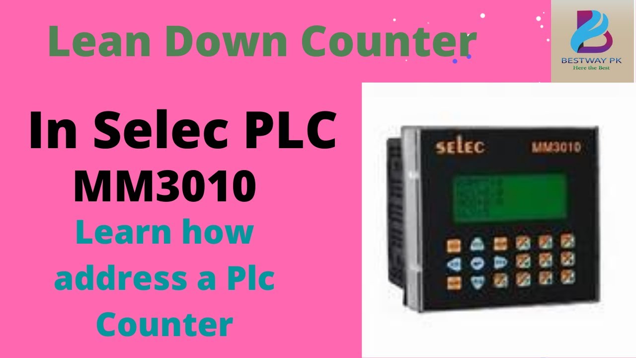 Down Counter In Selec Plc/Lecture-7 /Automation basic by Bestway