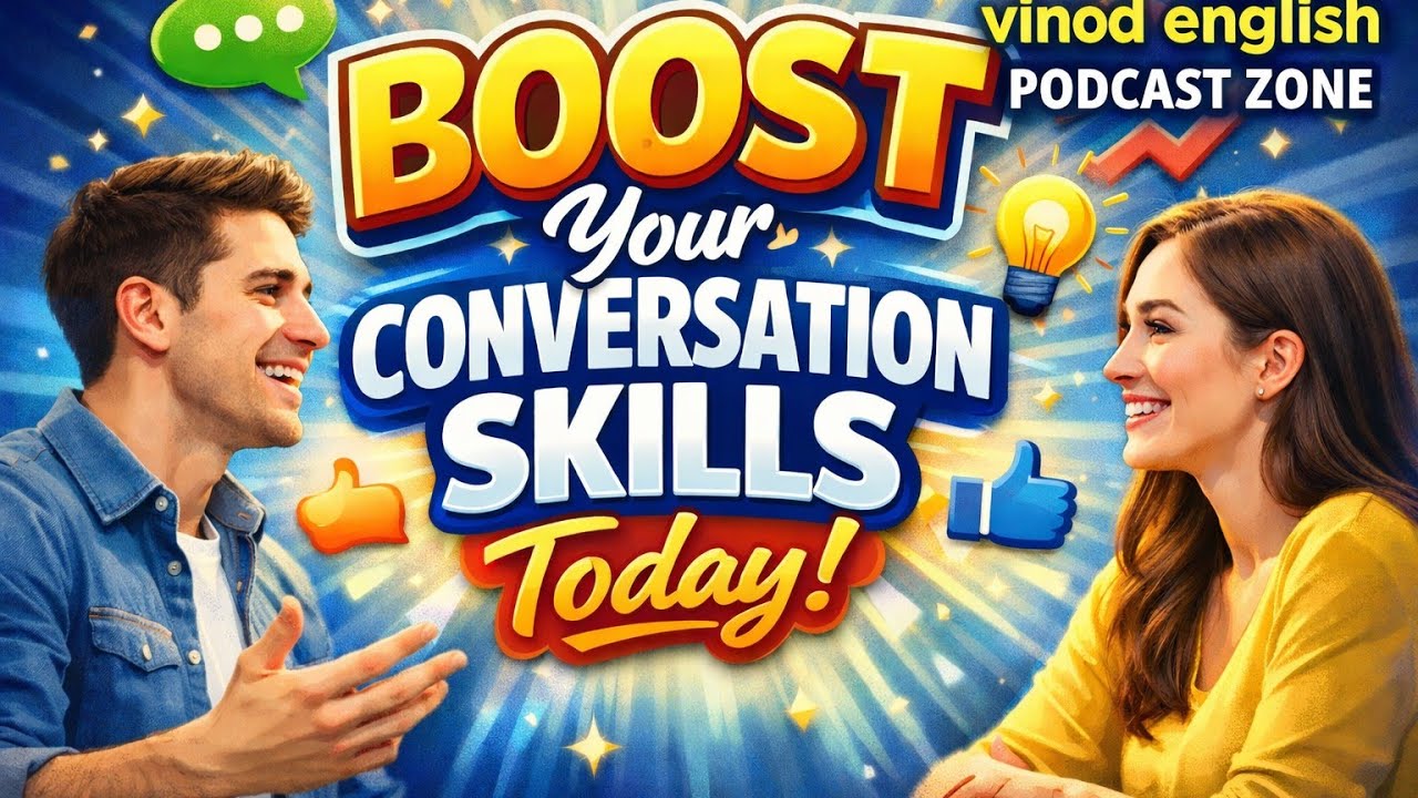 BOOST Your Conversation Skills Today!#fluentenglish