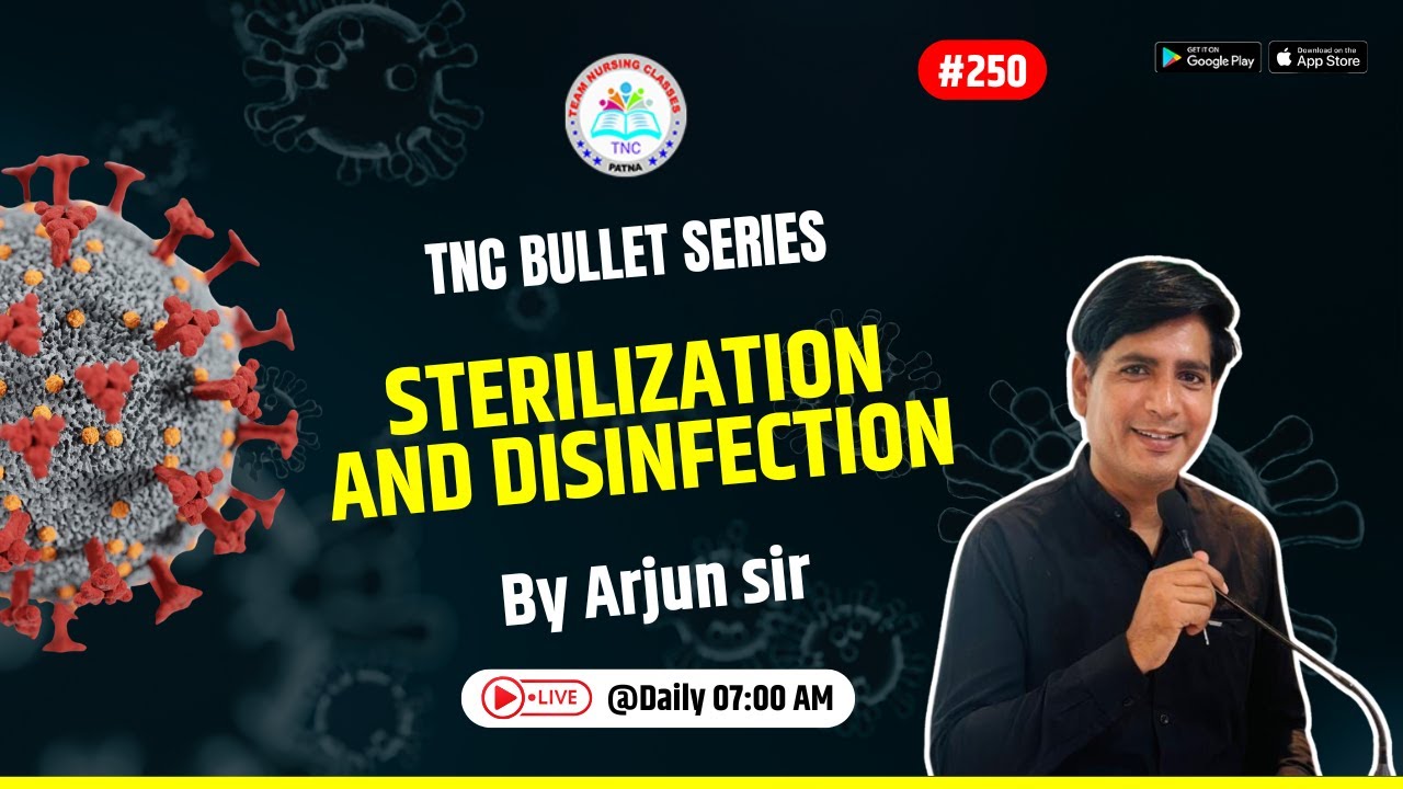 Sterilization and Disinfection || TNC Bullet Series # 250 || Most Important Topic || Daily 7.00 AM