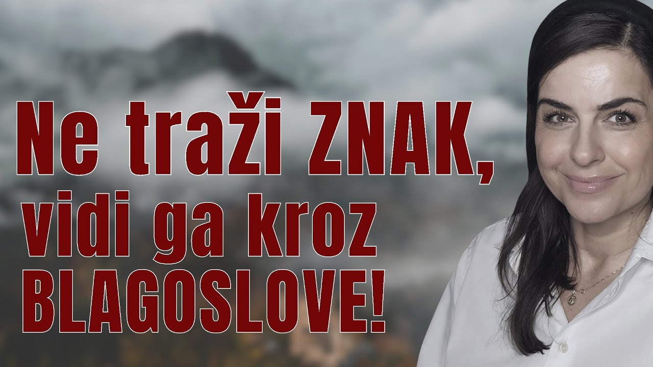 Ne traži ZNAK, vidi ga kroz BLAGOSLOVE! Hodajmo s Gospodinom, svaki dan! 25.2.2026.