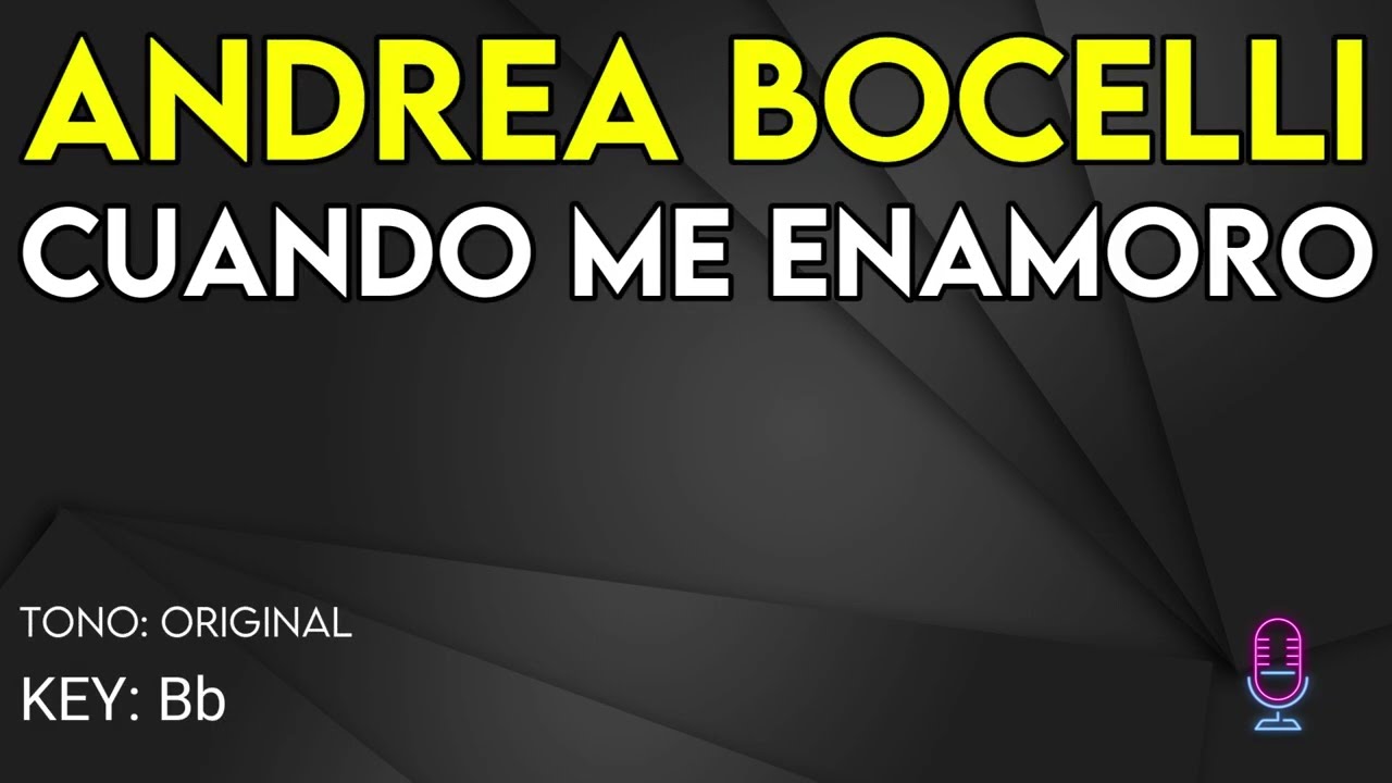 Andrea Bocelli - Cuando Me Enamoro - Karaoke Instrumental