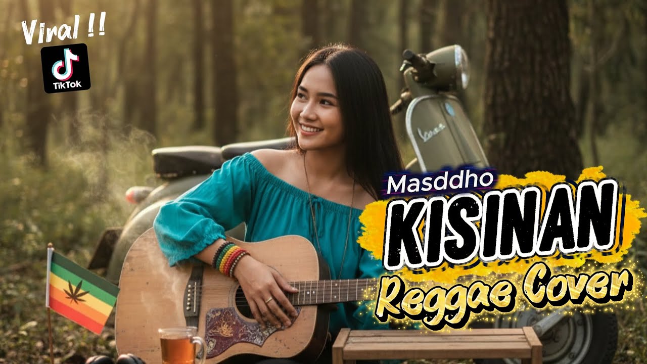 KISINAN - MASDDDHO REGGAE COVER (Paling Santuy)