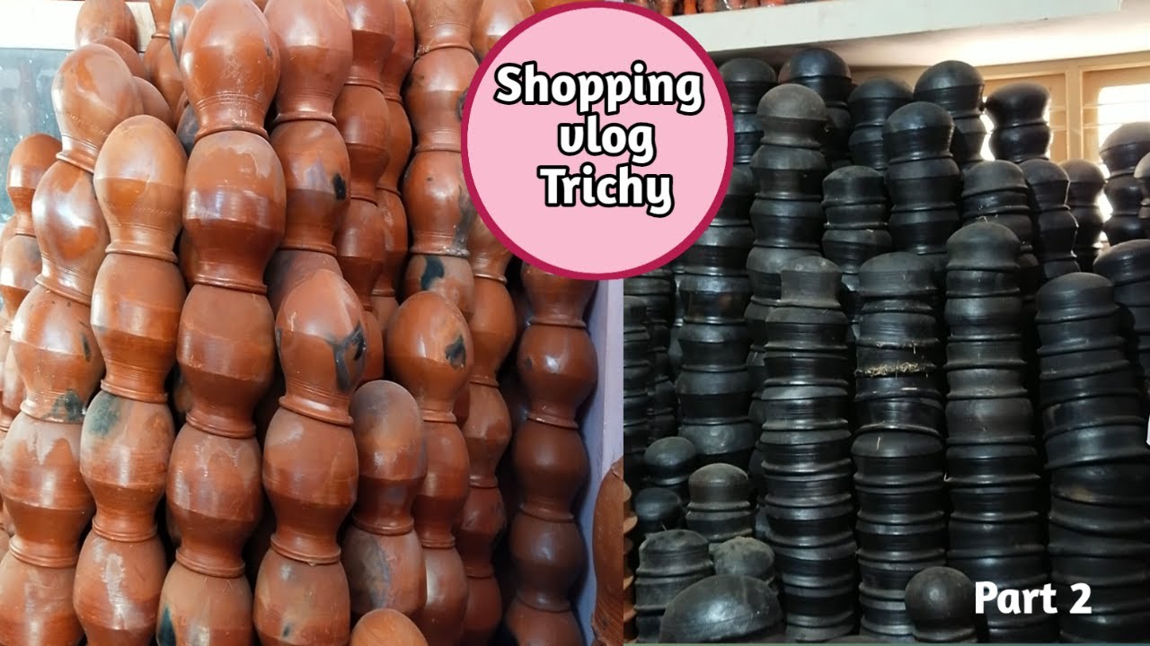 திருச்சியில் மண்பாத்திரம் எங்கு வாங்கலாம் | Mud pot vessels in Trichy part 2