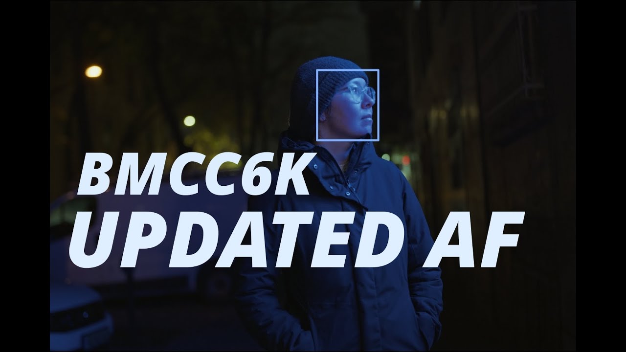 Blackmagic Autofocus New update - Blackmagic Cinema 6K Camera RC14 Update