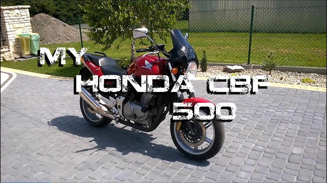 My Honda CBF 500