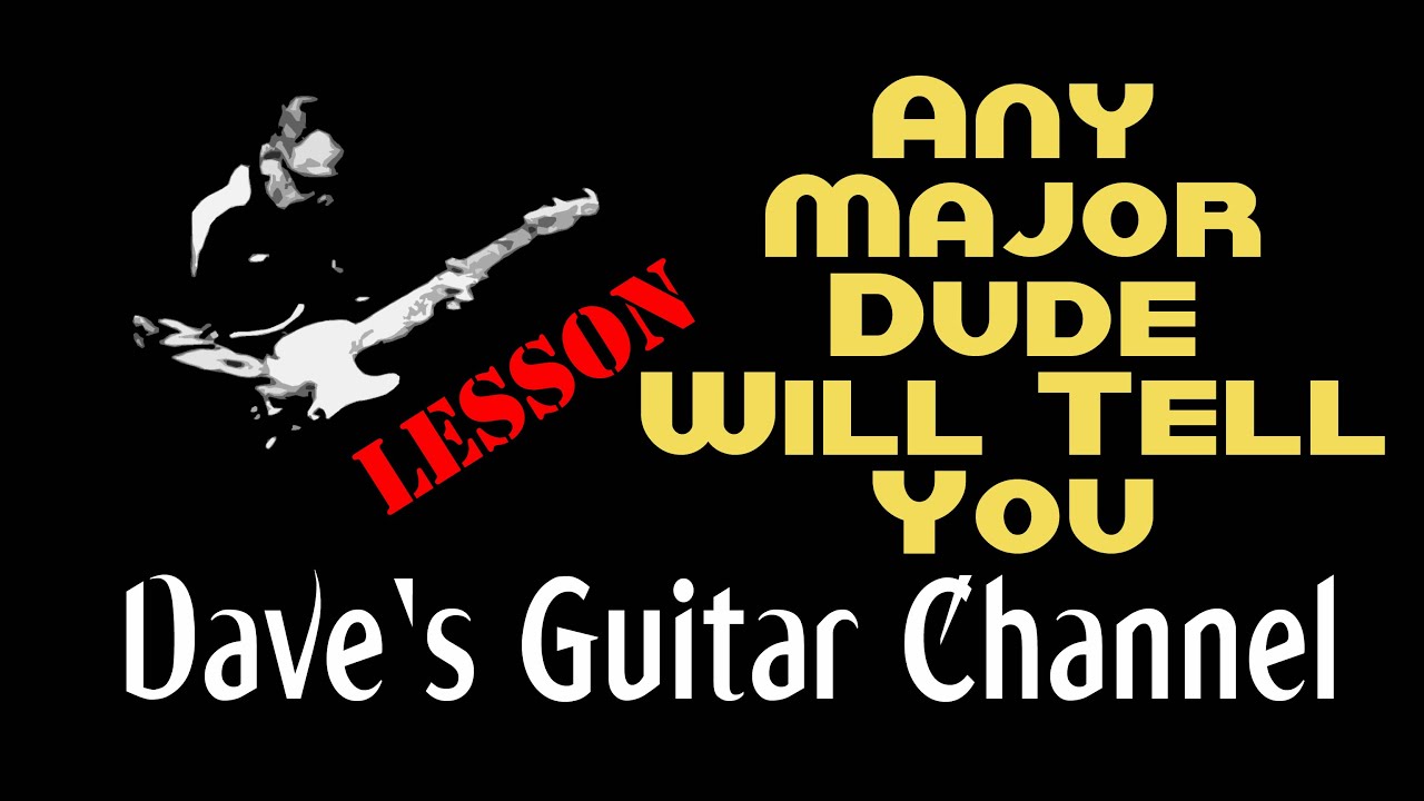 LESSON - Any Major Dude Will Tell You by Steely Dan