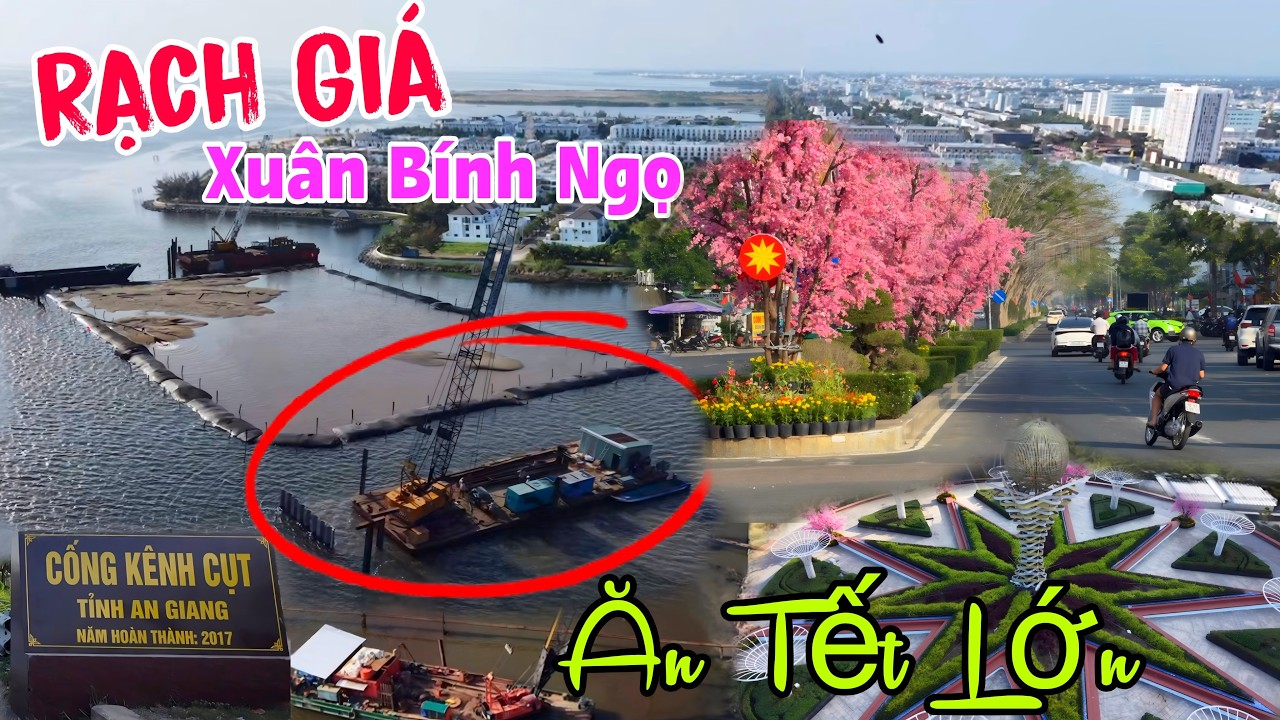 Xuân Bính Ngọ 2026 - Rạch Giá Khu Đô Thị Phú Cường Ăn Tết Lớn Kinh Khủng Khiếp