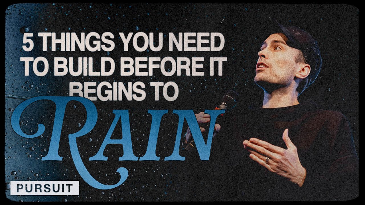 5 Things You Need to do Before it Begins to Rain || 02.09.25 | The Pursuit | Russell Johnson