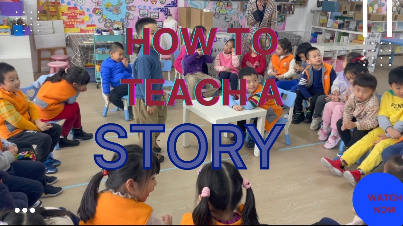 How to teach a story - 5 to 6yrs and above | esl for kids
