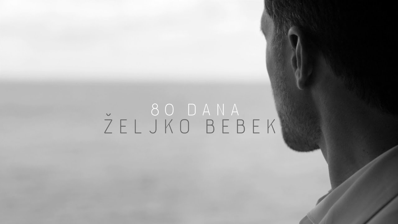 Željko Bebek - 80 dana (Official lyric video)
