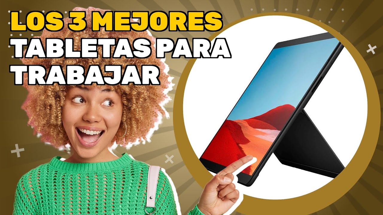 Los 3 mejores tabletas para trabajar 2026: descubre los top del momento