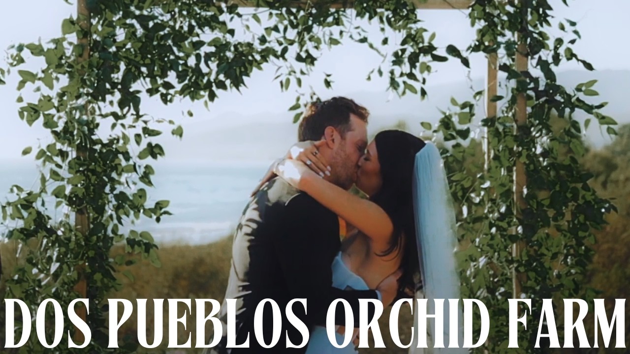 Dos Pueblos Orchid Farm Wedding Teaser | A Romantic Celebration Amidst Lush Blooms