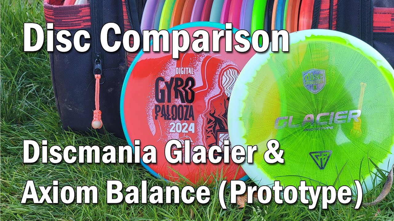 Disc Comparison - Discmania Glacier vs Axiom Balance (Prototype)
