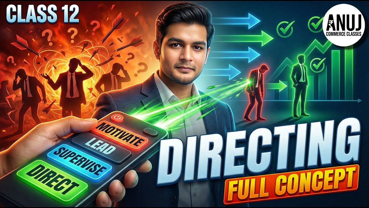 Class 12 Business Studies: DIRECTING FULL CHAPTER One Shot 🔥 | Concept + Elements + Principles