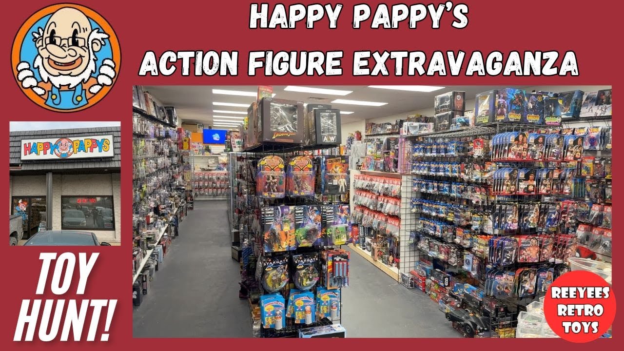 Happy Pappy's Action Figure Extravaganza TOY HUNT & WALK THROUGH!