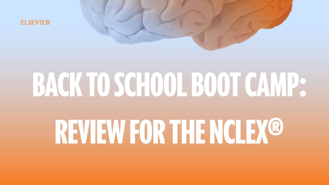 Back to School Boot Camp: Review for the NCLEX