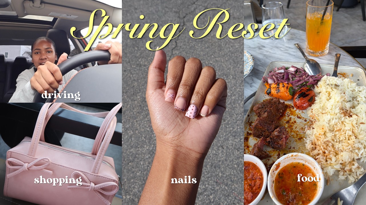 SPRING RESET days in my life | maintenance, driving, dining, and more!