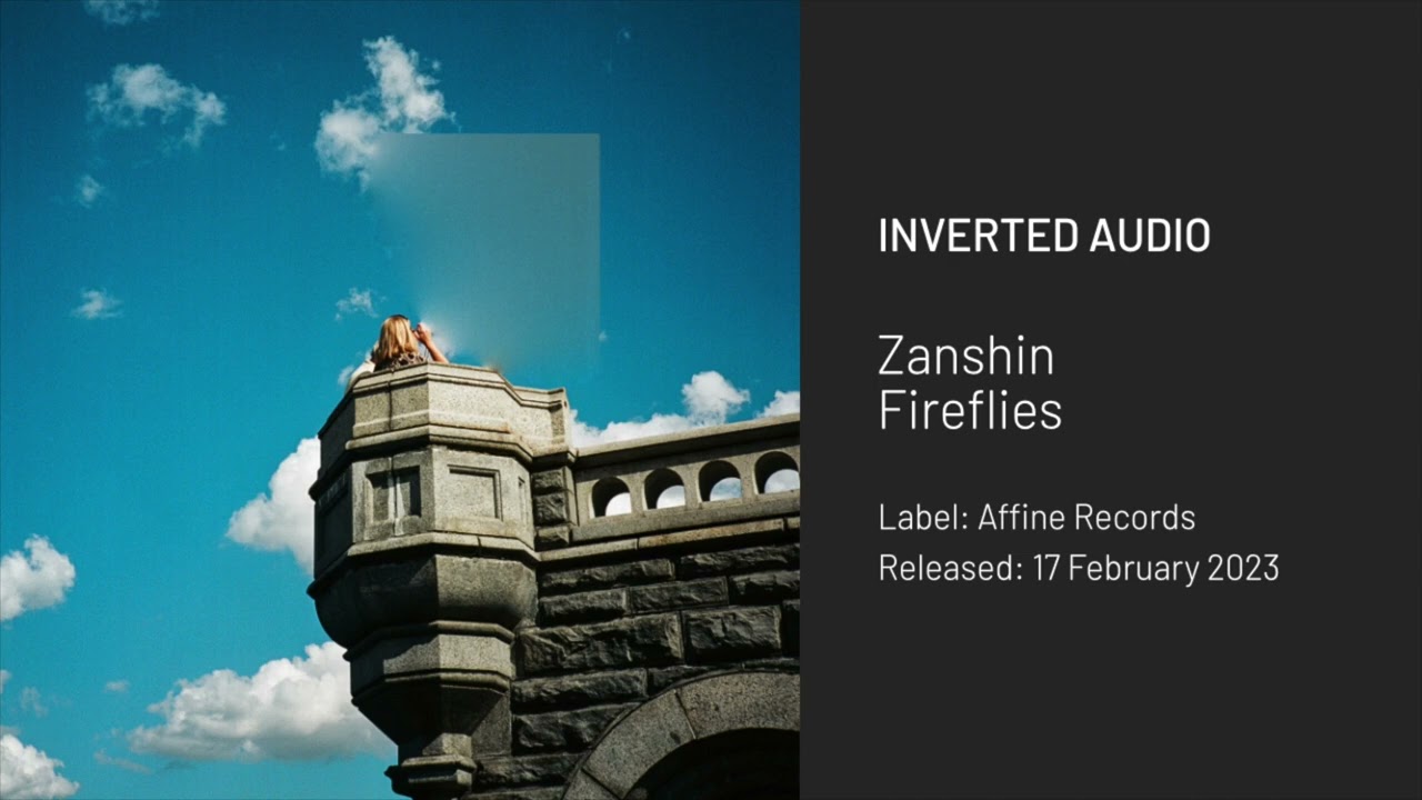 Zanshin - Fireflies [Affine Records]