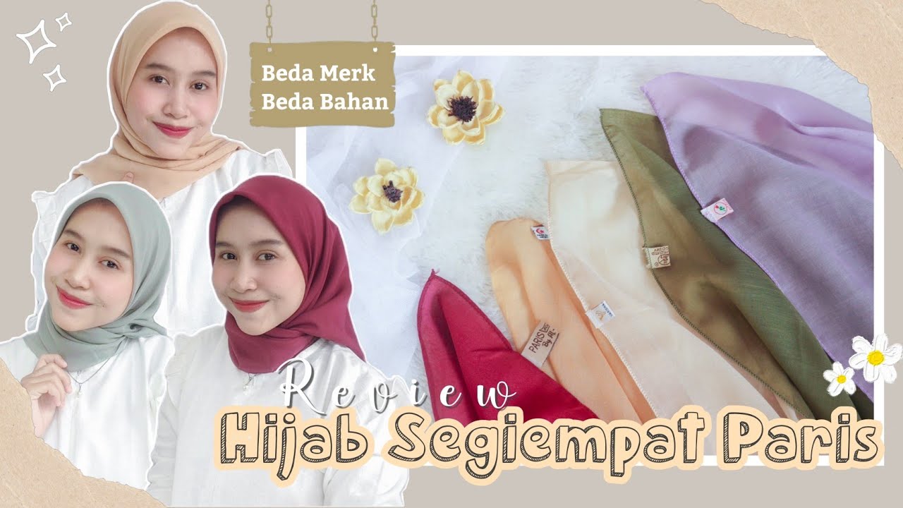 Yuk ketahui Merk dan Bahan Hijab Paris, ga semua sama lho!! | REVIEW HIJAB SEGIEMPAT PARIS