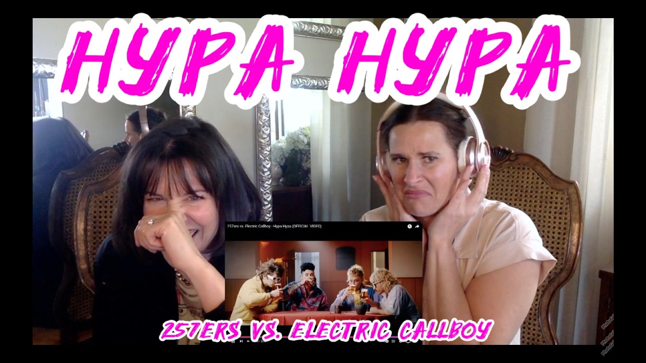 257ers vs. Electric Callboy - HYPA HYPA - Moms Next Door React!