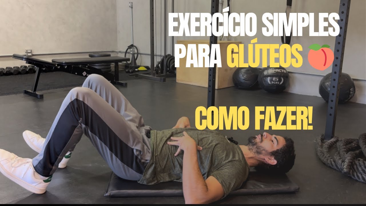 Exercício Simples Para Os Glúteos / Elevação Pélvica (Quadril).