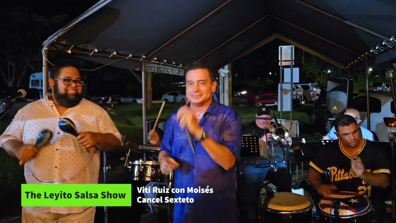 La Rueda, Viti Ruiz con Mois&eacute;s Cancel Sexteto de Salsa, Mayag&uuml;ez, PR, TLSS