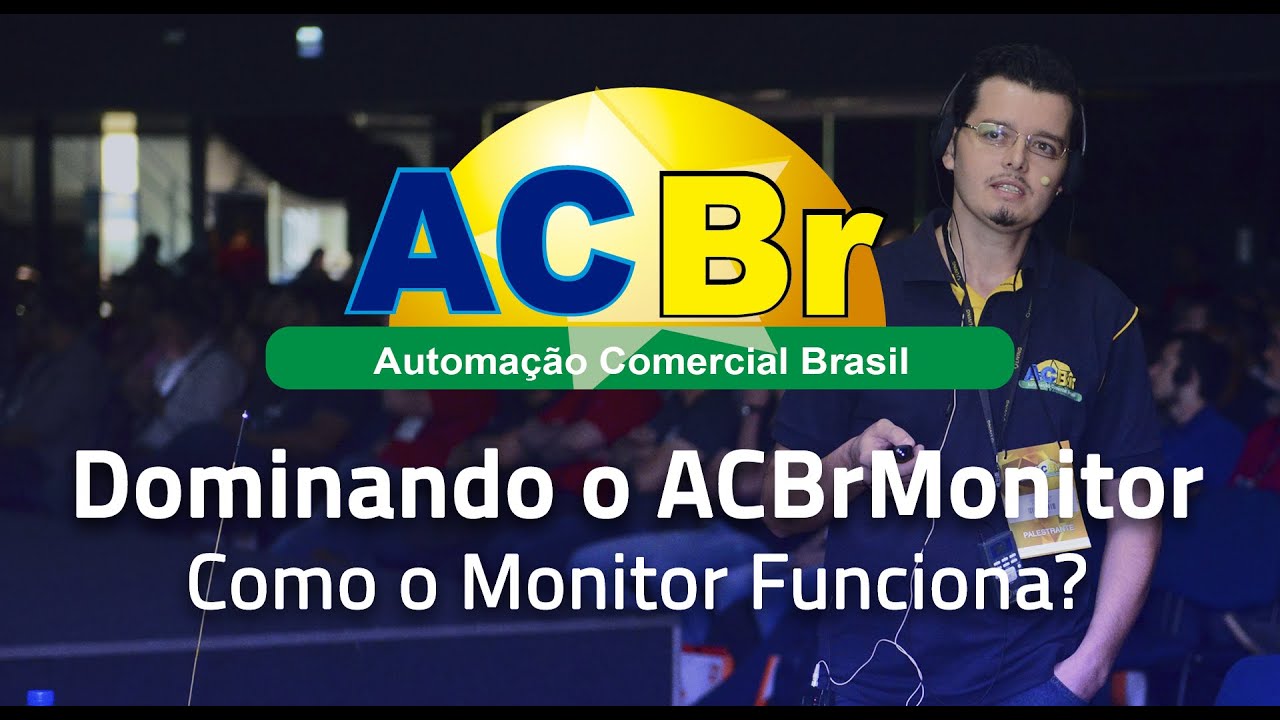 Curso Dominando o ACBrMonitor | Aula 1 (2/3): Como Funciona
