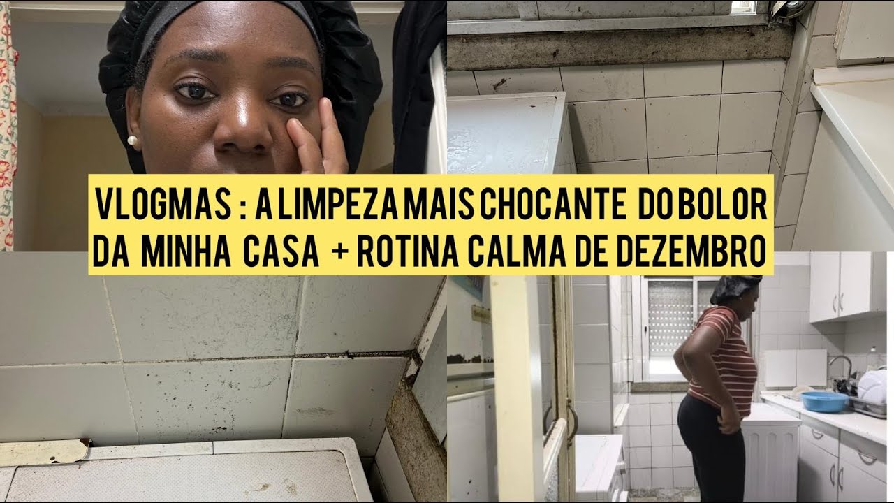 Vlogmas : 1 A limpeza mais chocante do bolor da minha casa + Rotina calma de Dezembro
