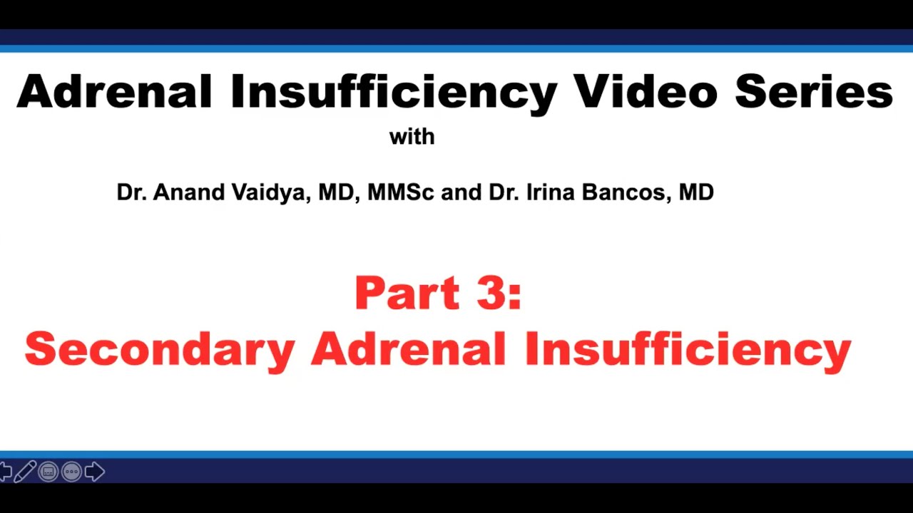 Part 3 : Secondary Adrenal Insufficiency