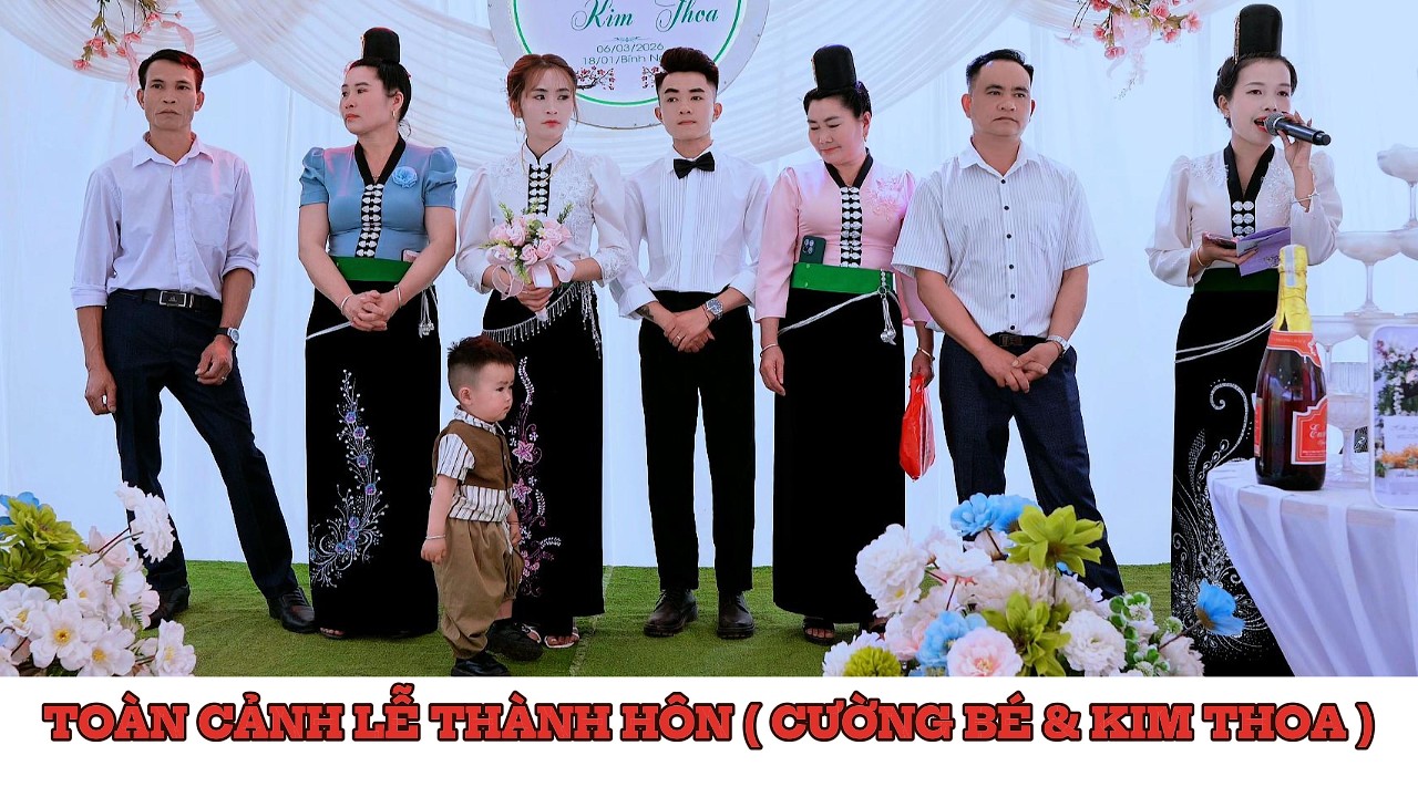 TOÀN CẢNH LỄ THÀNH  ( KIM THOA & CƯỜNG BÉ ) BẢN ÉN - TUẦN GIÁO - ĐIỆN BIÊN