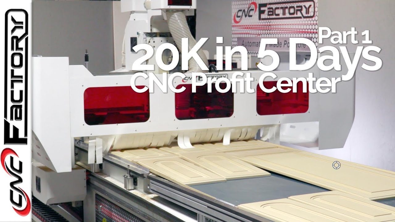 20k CNC Profit in 5 Days (pt. 1) - with the CNC Factory - HD