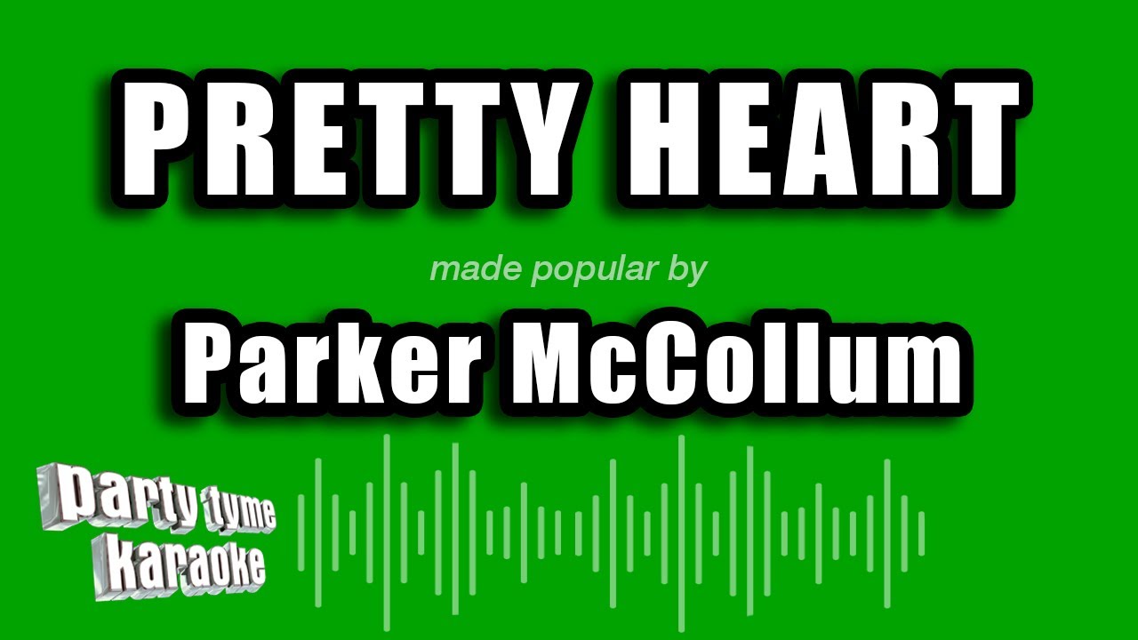 Parker McCollum - Pretty Heart (Karaoke Version)