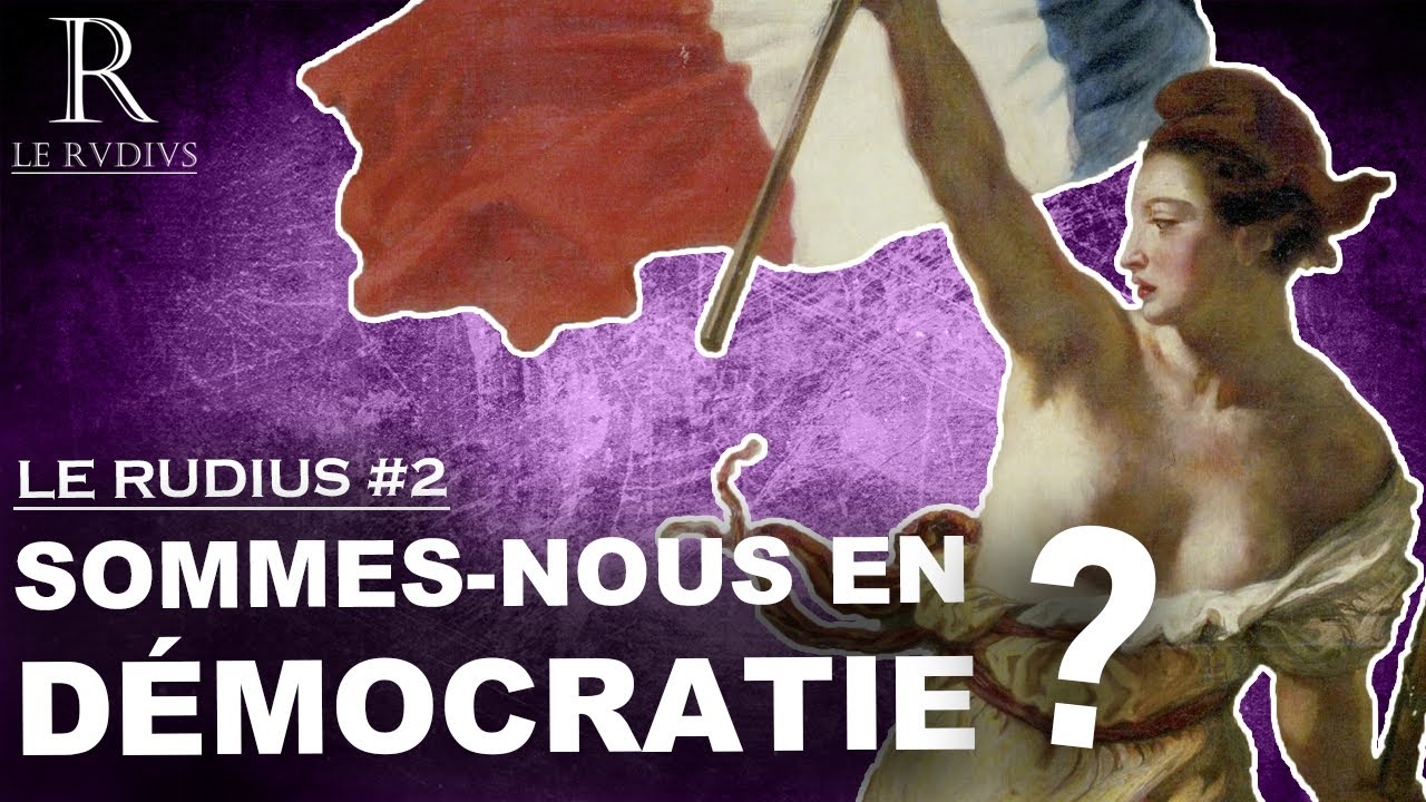 QU'EST-CE QU'UNE DÉMOCRATIE? - Le Rudius #2 Les régimes démocratiques : histoire, principes et crise
