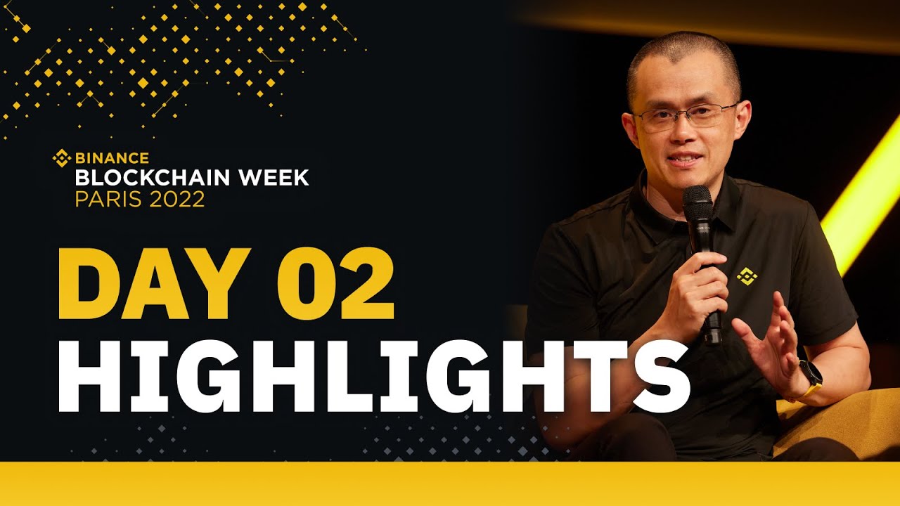 Binance Blockchain Week Paris 2022 &mdash; Day Two Highlights