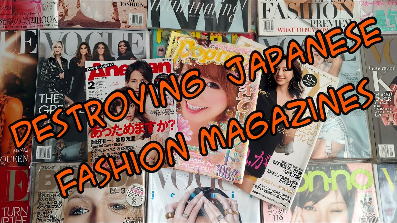 Destroying japanese fashion magazines