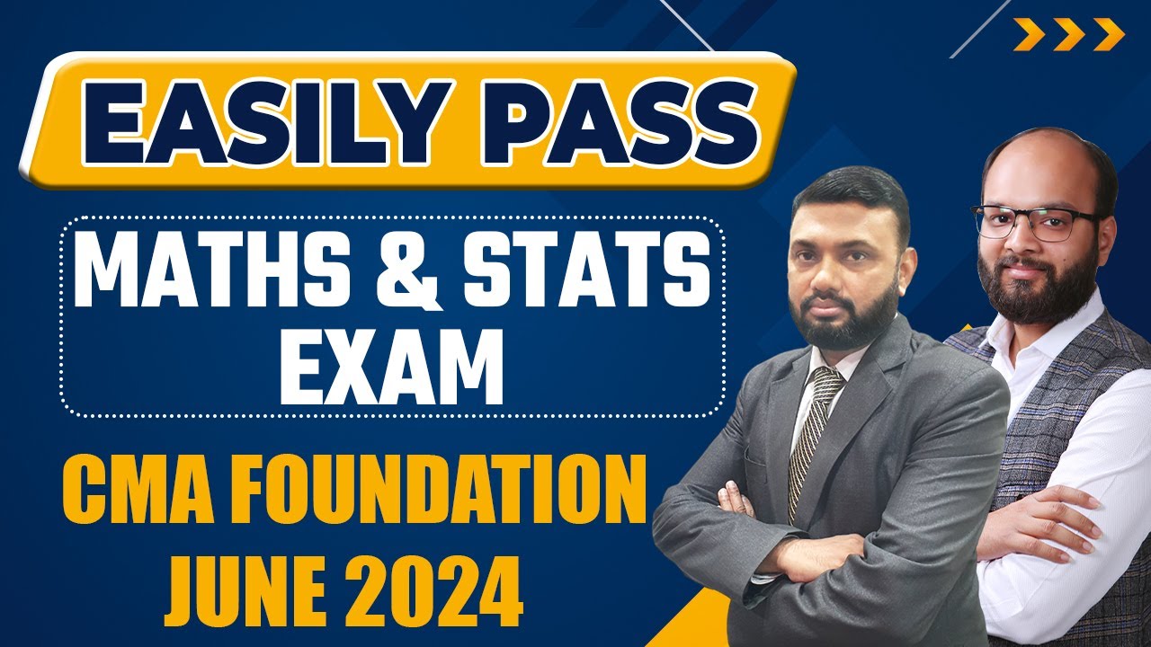 How to Easily Pass CMA Foundation Maths & Stats Exams |Strategy to Pass CMA Foundation Maths & Stats