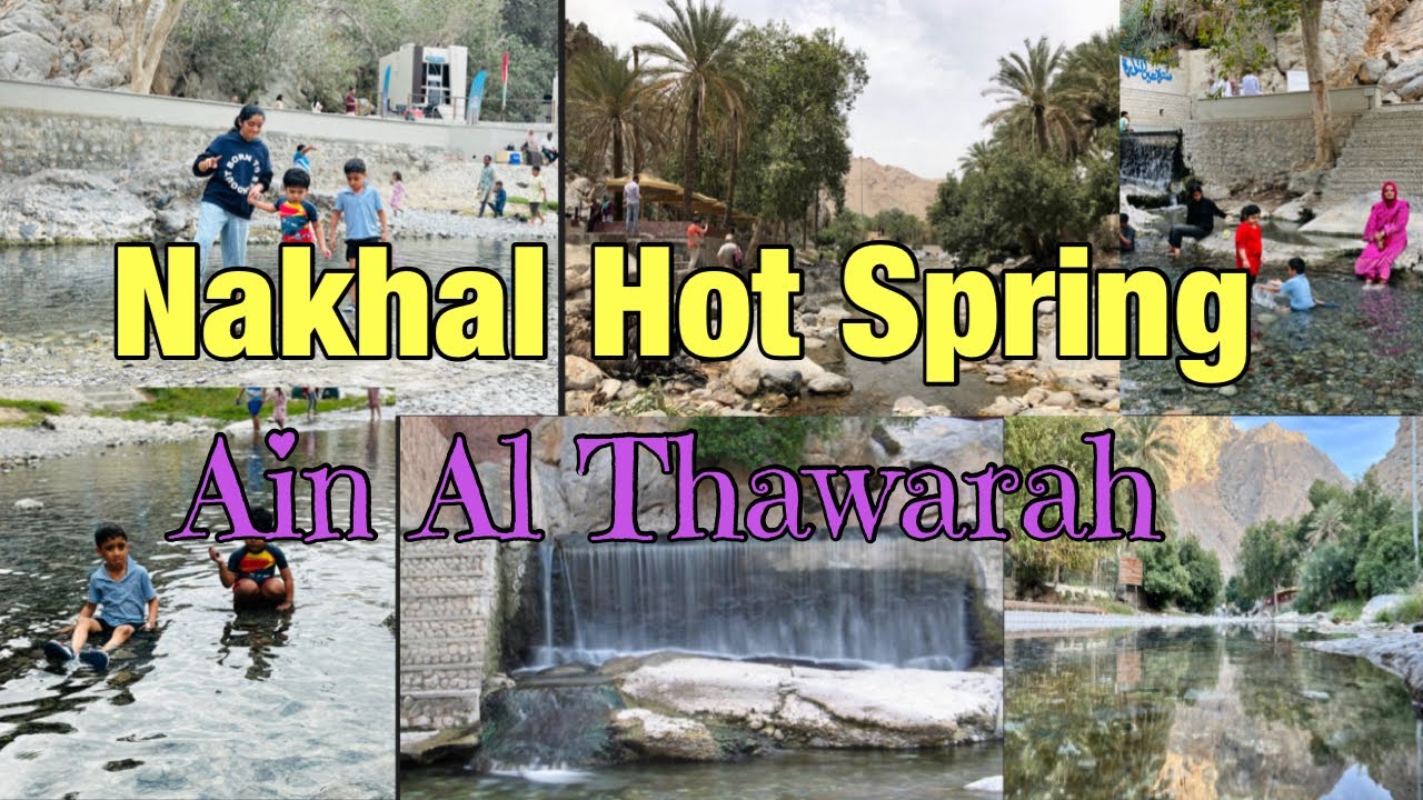 Nakhal Hot Spring ||Ain Al Thawarah ||Oman ||Muscat|| Hot Springs of Oman 