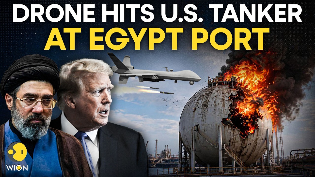 US-Iran War LIVE: Massive Explosion At Egypt's Damietta Port After Drone Hits US Tanker | WION