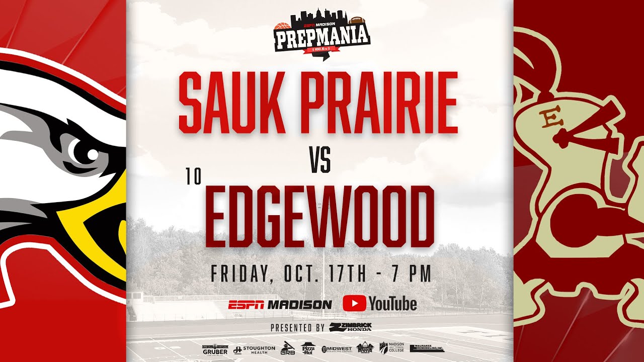Sauk Prairie Eagles vs #10 Edgewood Crusaders | Zimbrick Honda's Presentation of PrepMania