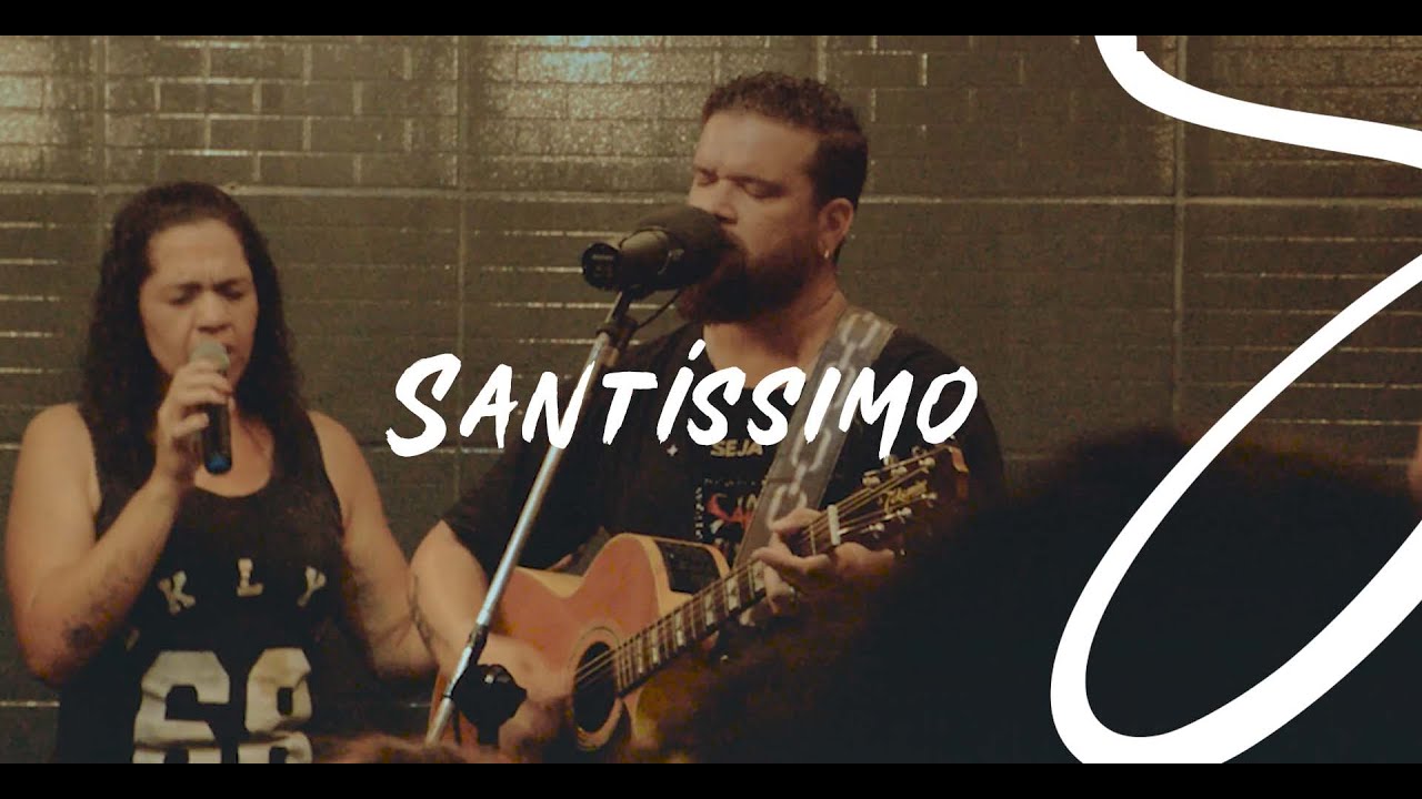 Santíssimo / Ao Vivo / Casa de Oração Onoma