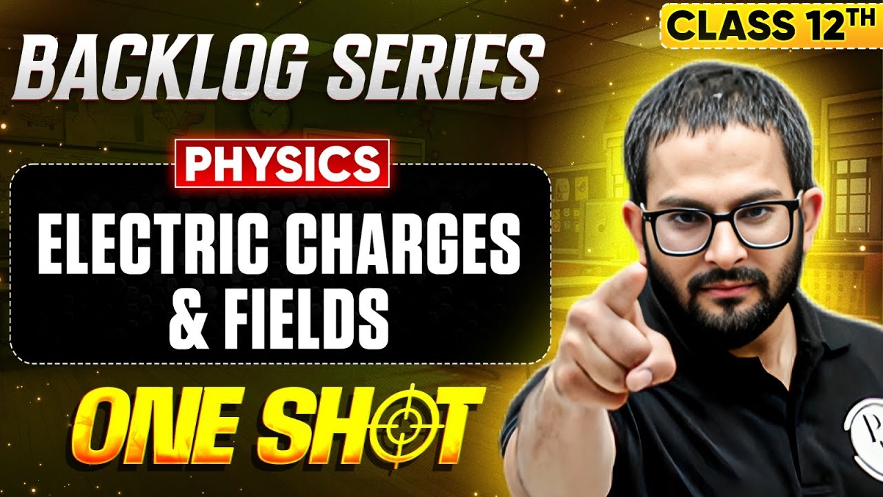 Electric Charges and Fields | MP Board Class 12th Physics Chapter 1 One Shot 🔥 | MP Board Wallah