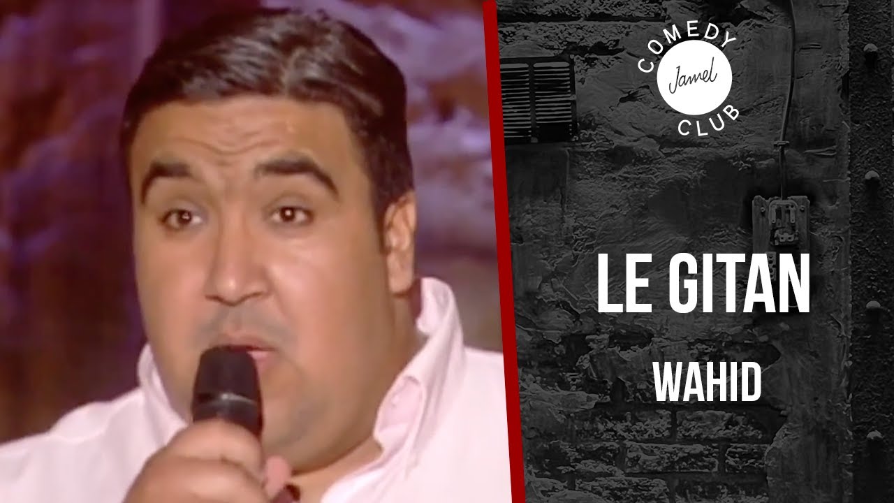 Wahid - Le Gitan - Jamel Comedy Club (2006)