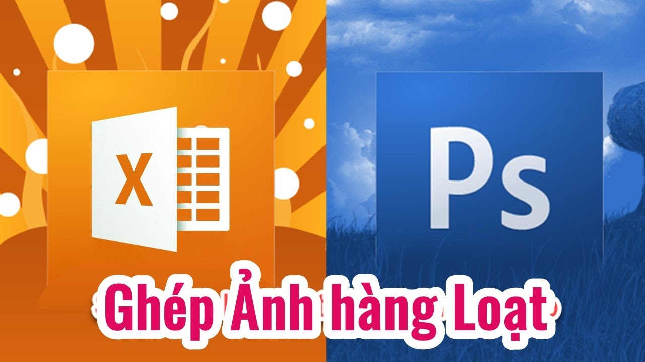 Ghép ảnh hàng loạt trong photoshop #myexcel
