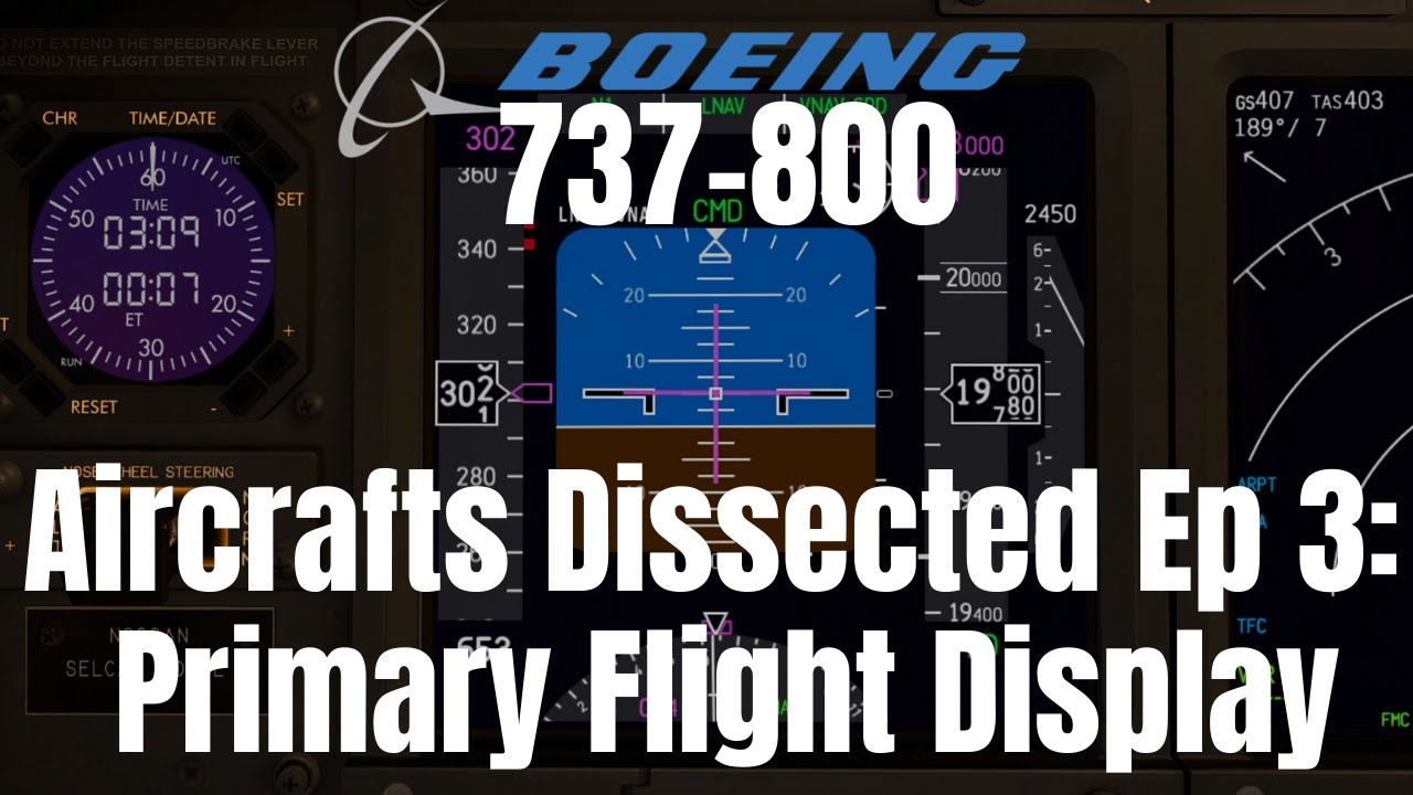 Aircrafts Dissected Ep 3: Primary Flight Display & EFIS PanelIZibo 737IX-Plane 11 Detailed Tutorial